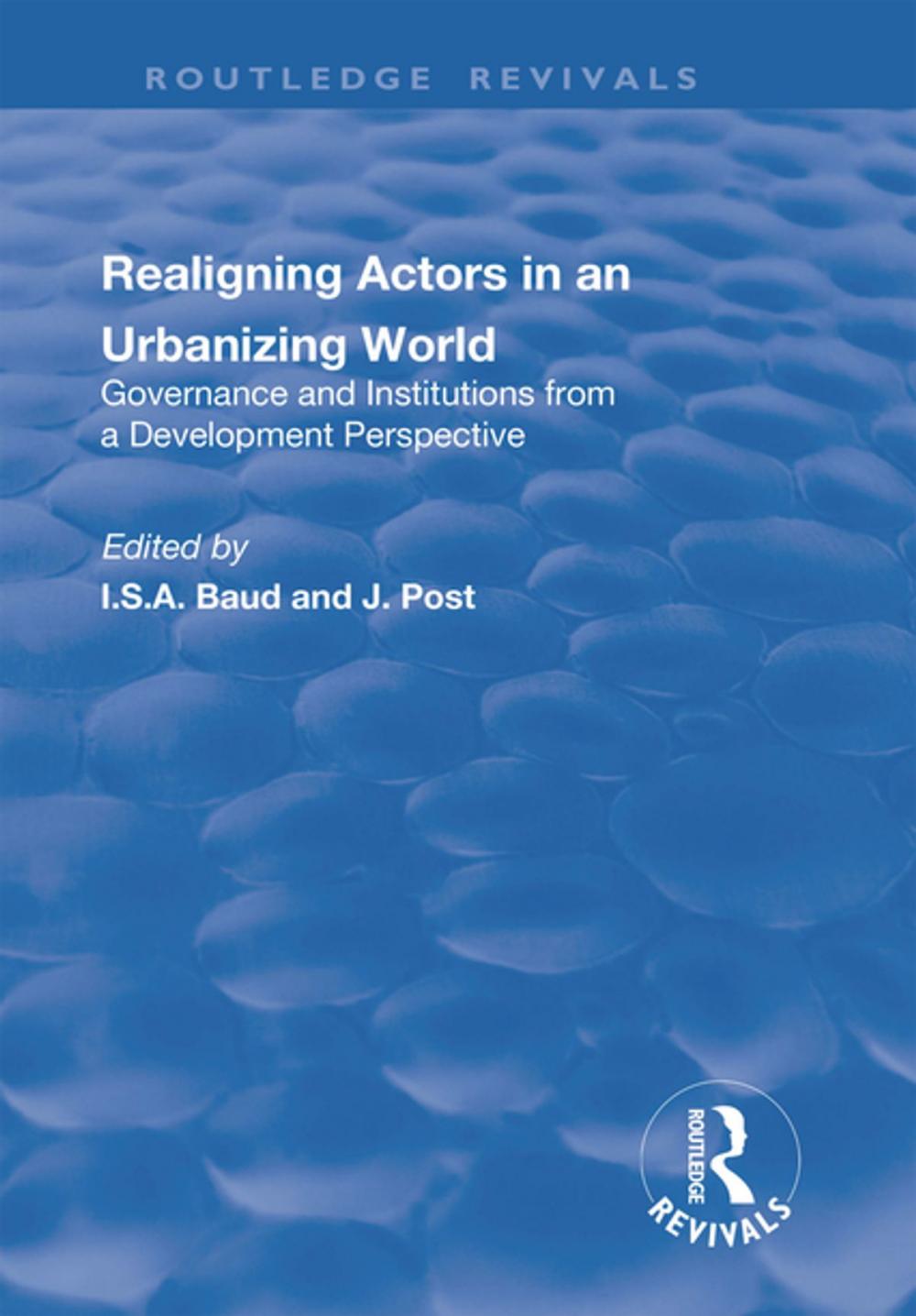 Big bigCover of Re-aligning Actors in an Urbanized World: Governance and Institutions from a Development Perspective