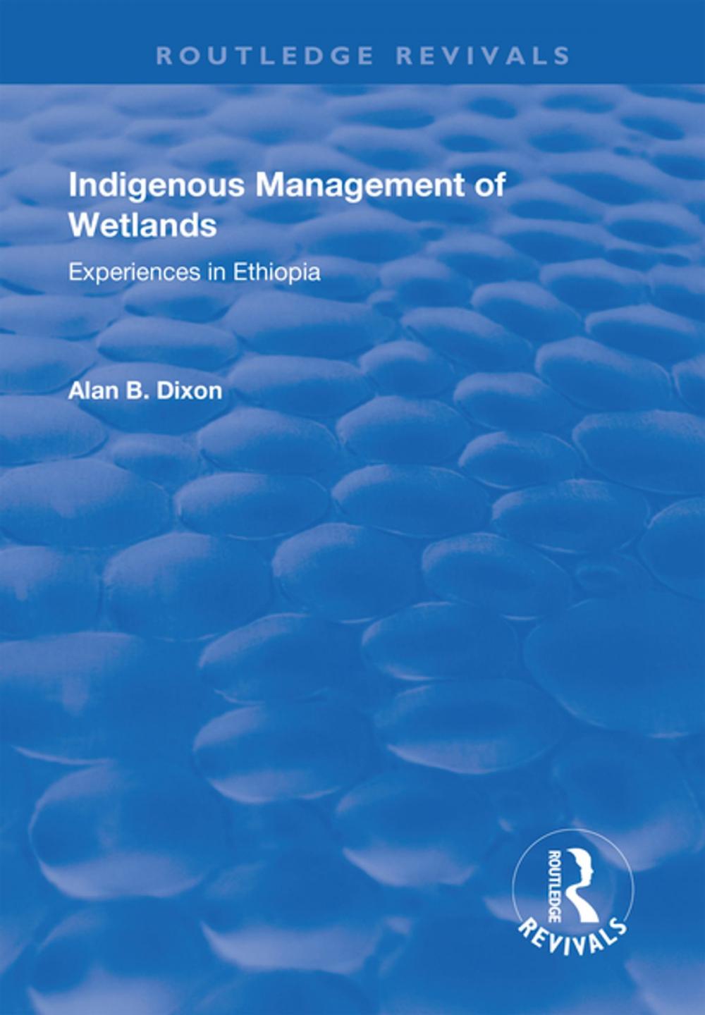 Big bigCover of Indigenous Management of Wetlands: Experiences in Ethiopia