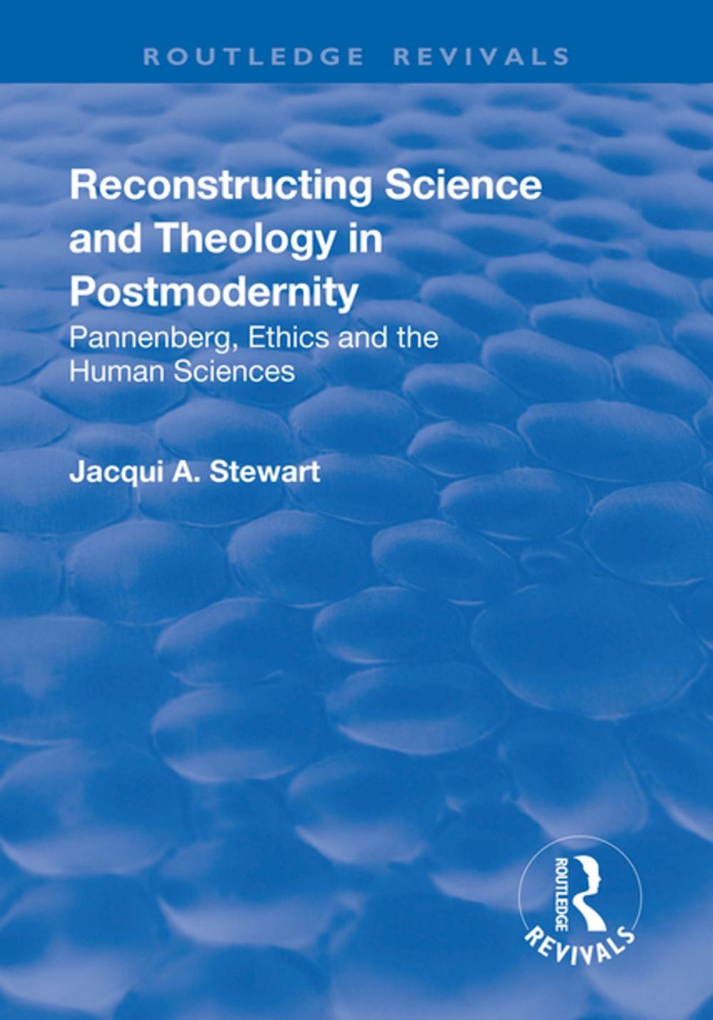 Big bigCover of Reconstructing Science and Theology in Postmodernity