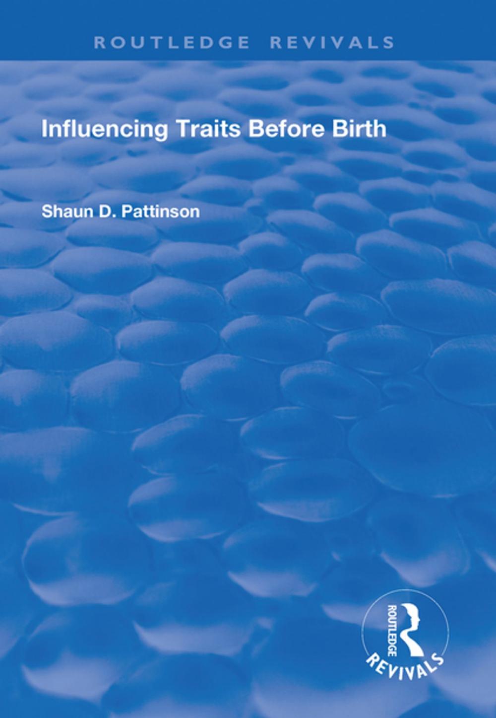 Big bigCover of Influencing Traits Before Birth