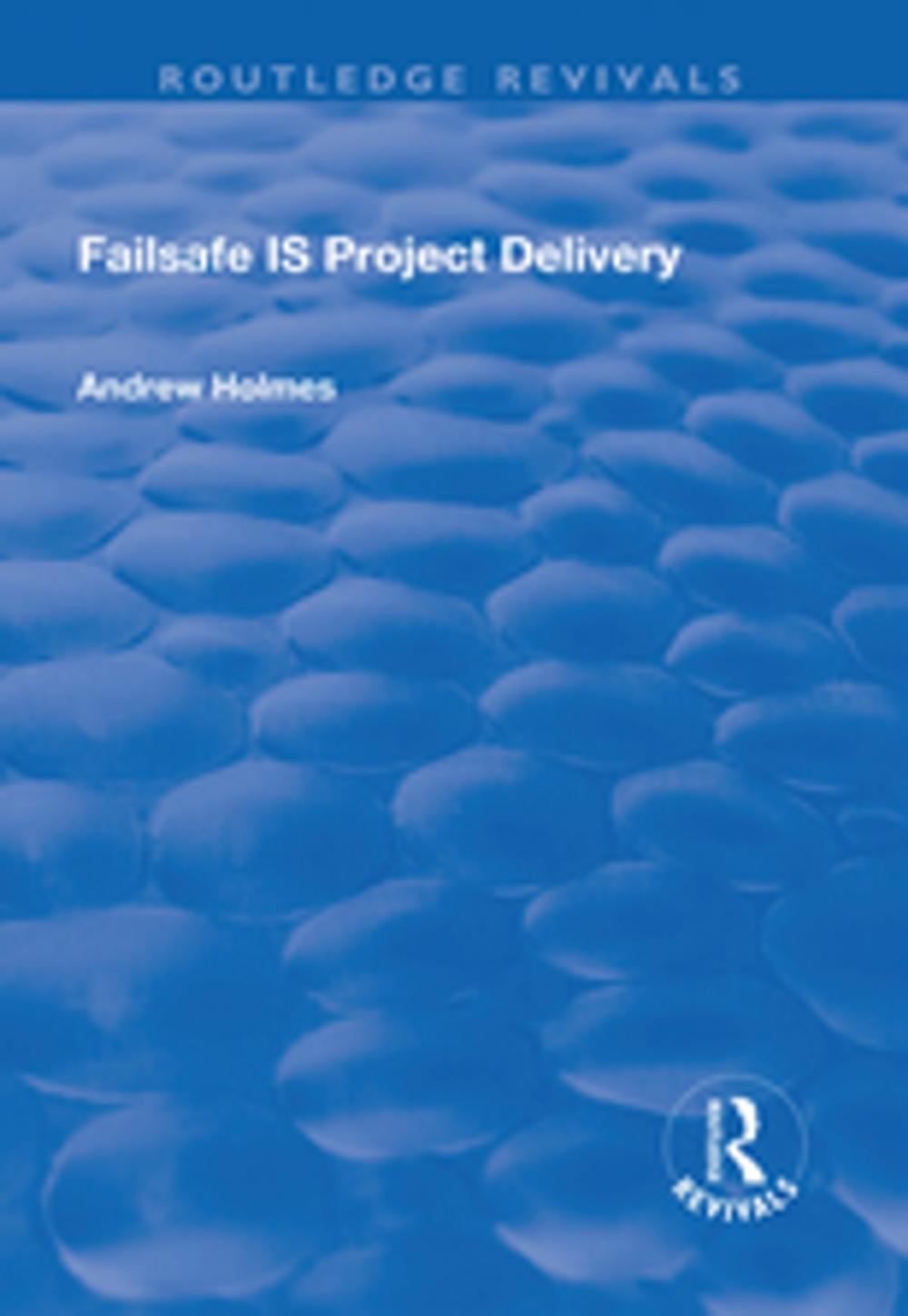 Big bigCover of Failsafe IS Project Delivery