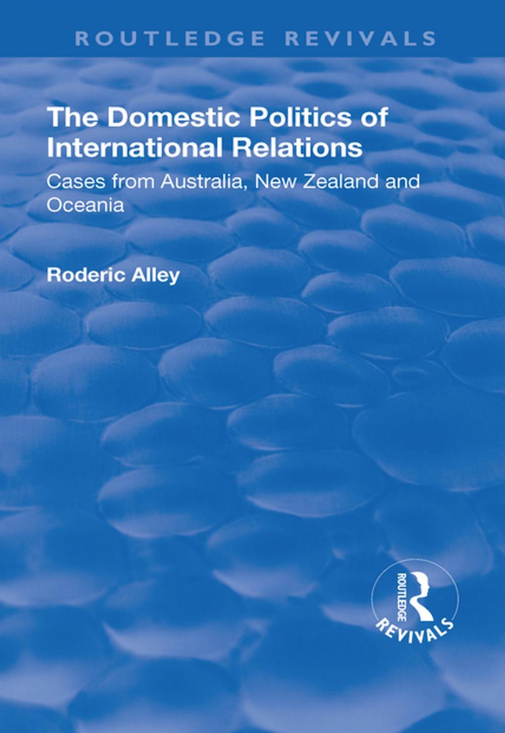 Big bigCover of The Domestic Politics of International Relations