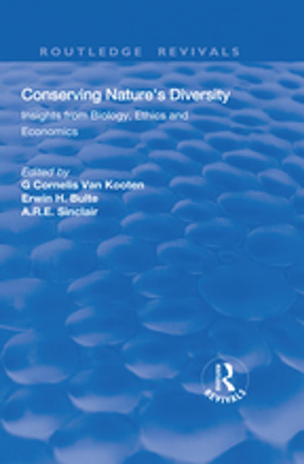 Big bigCover of Conserving Nature's Diversity: Insights from Biology, Ethics and Economics