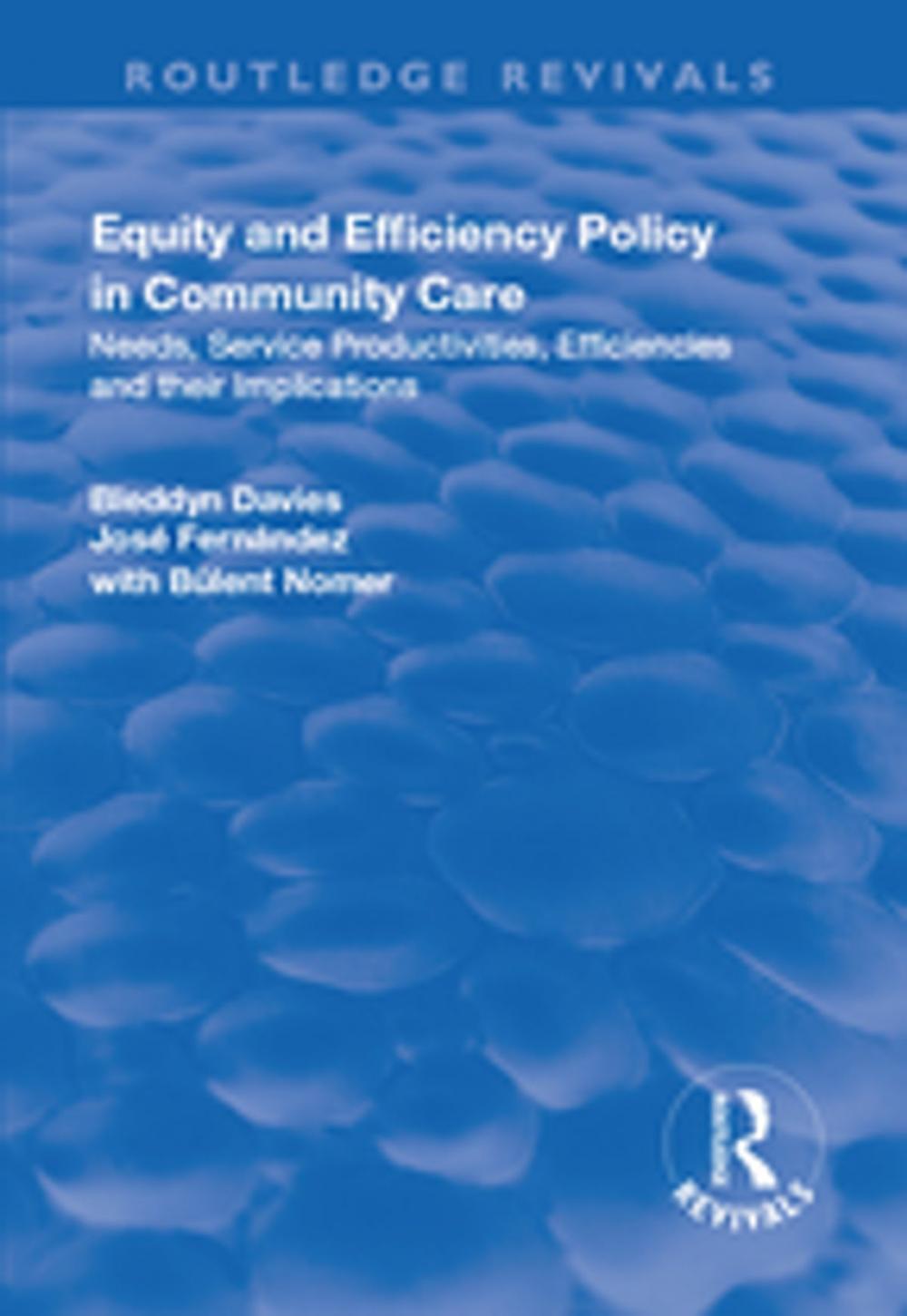 Big bigCover of Equity and Efficiency Policy in Community Care