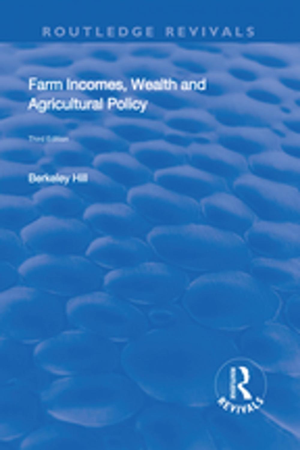 Big bigCover of Farm Incomes, Wealth and Agricultural Policy