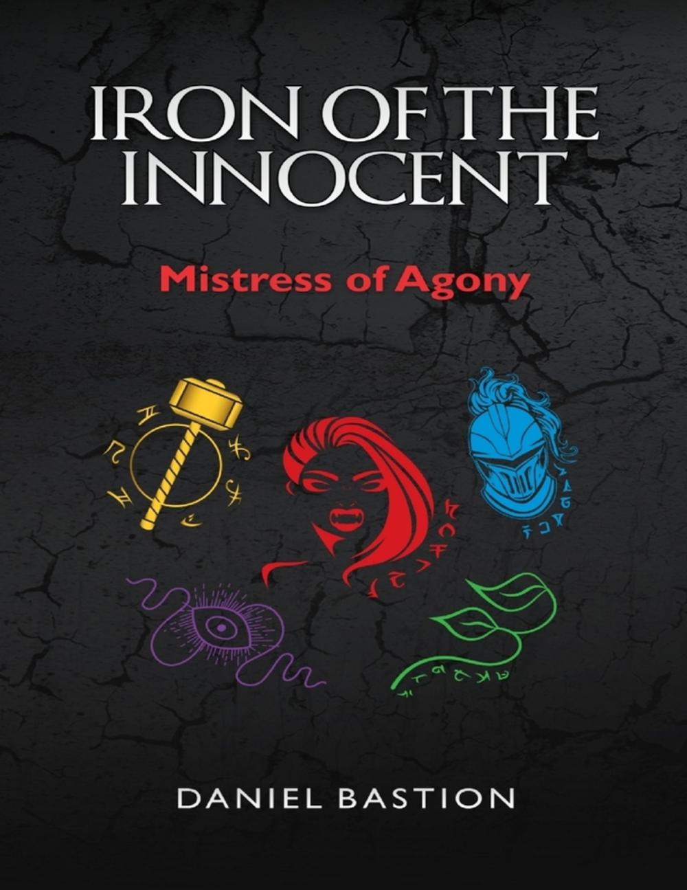 Big bigCover of Iron of the Innocent: Mistress of Agony