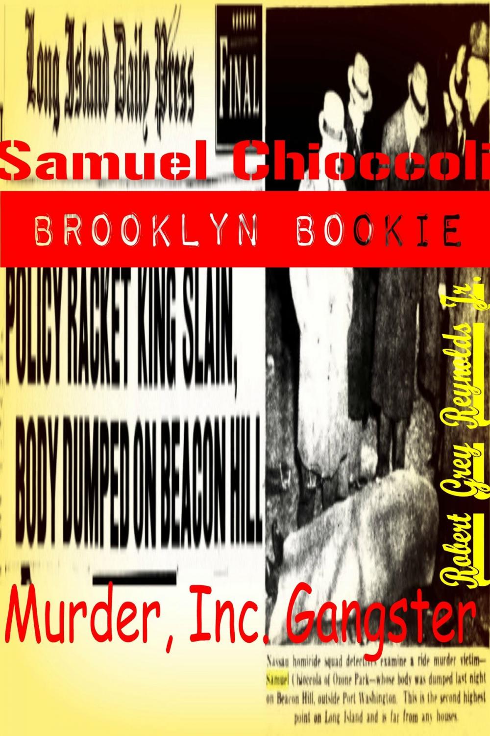 Big bigCover of Samuel Chioccoli Brooklyn Bookie Murder, Inc. Gangster