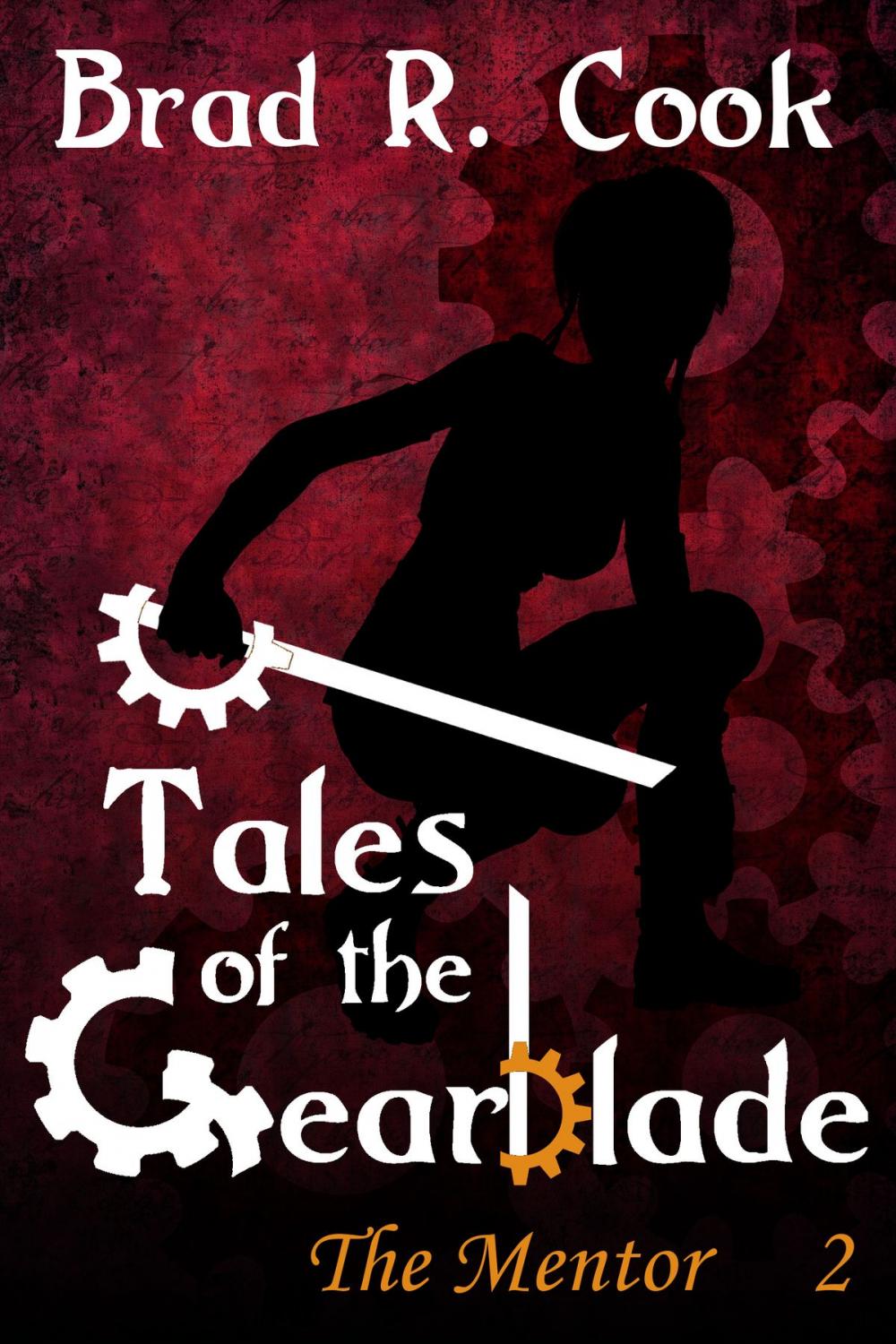 Big bigCover of Tales of the Gearblade, Episode 2 ~ The Mentor