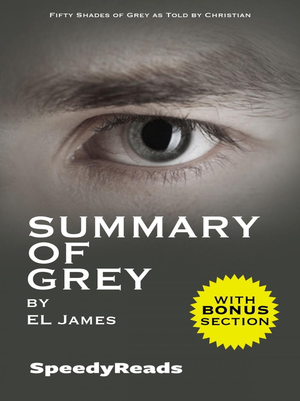 Big bigCover of Summary of Grey: Fifty Shades of Grey as Told by Christian