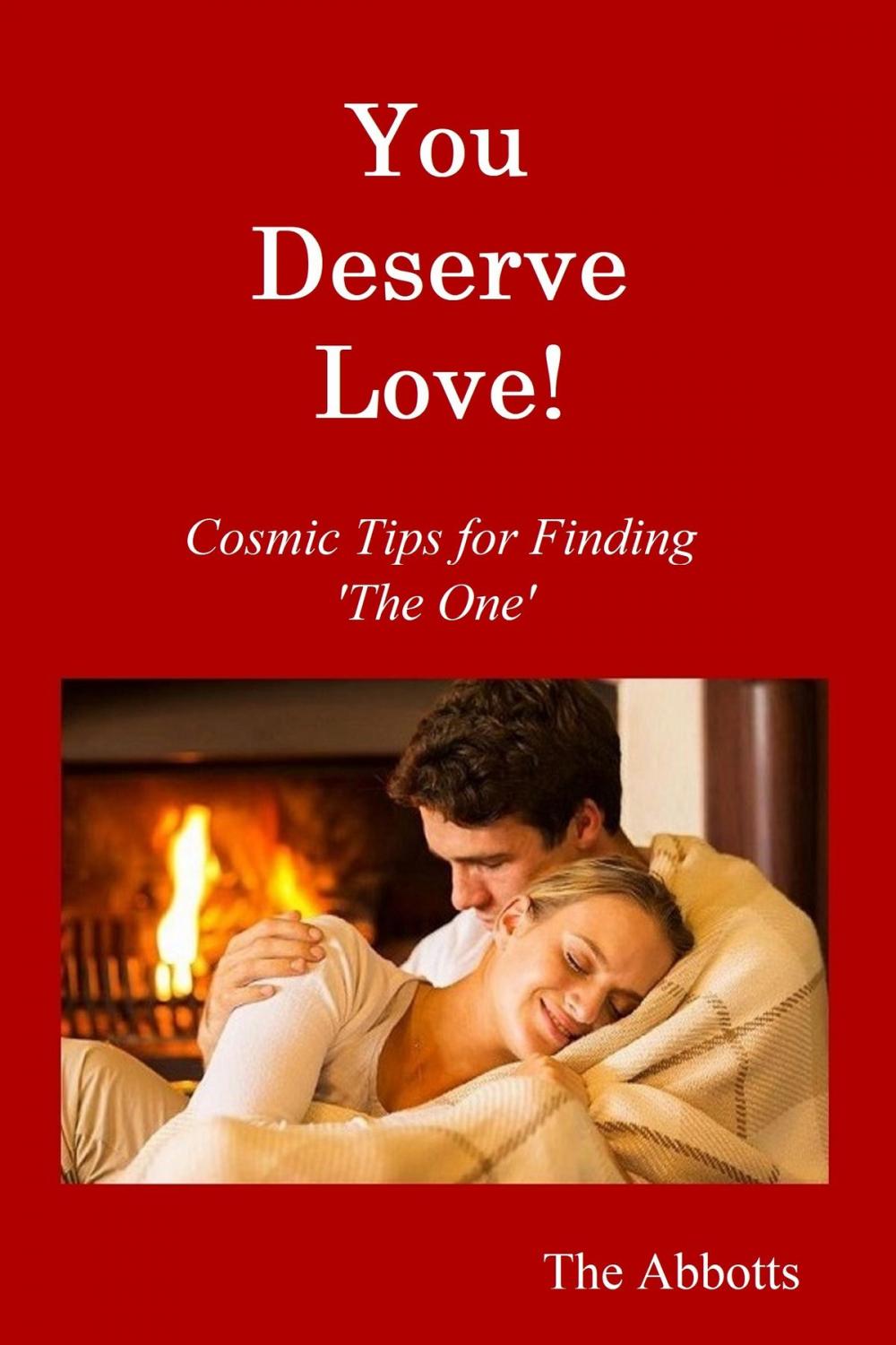 Big bigCover of You Deserve Love!: Cosmic Tips for Finding ‘The One’