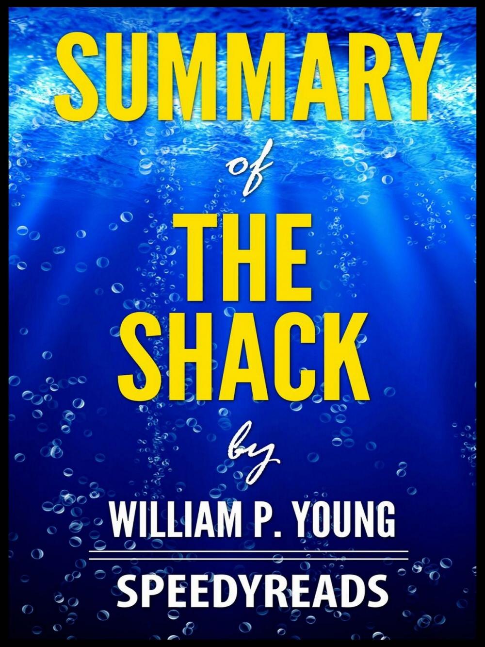 Big bigCover of Summary of The Shack by William P. Young