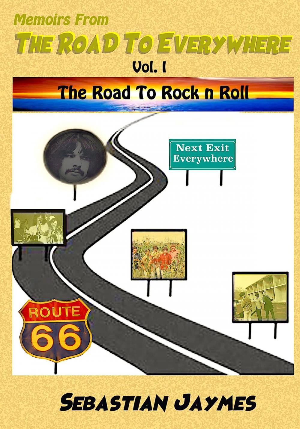 Big bigCover of Memoirs From The Road To Everywhere Vol I The Road To Rock n Roll