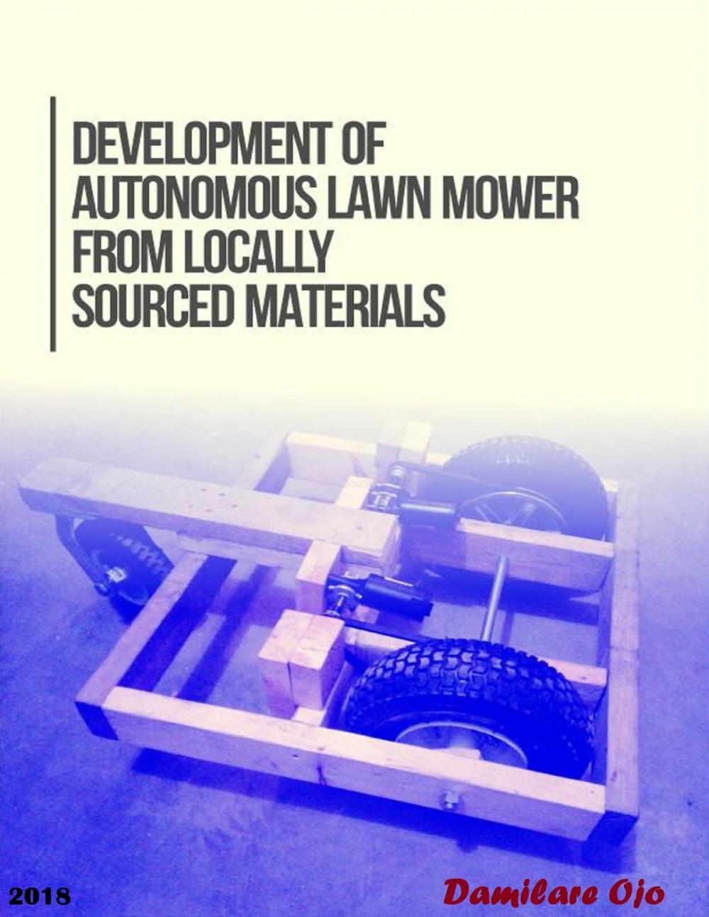 Big bigCover of Development of Autonomous Lawn Mower From Locally Sourced Materials