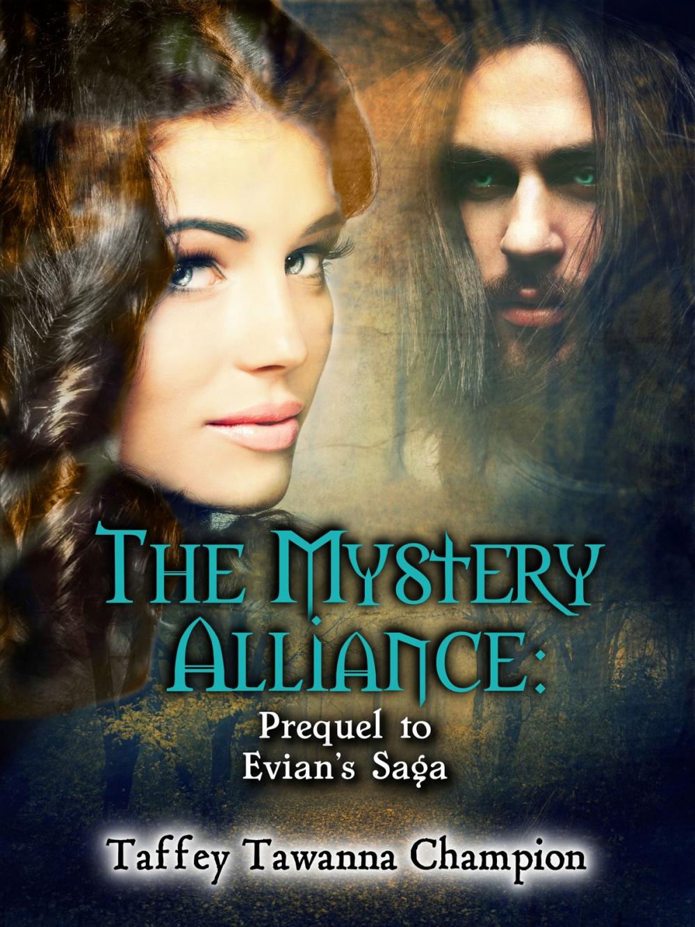 Big bigCover of The Mystery Alliance: Prequel to Evian's Saga