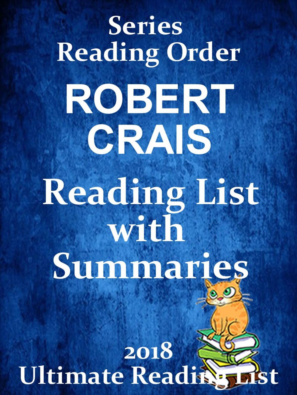 Big bigCover of Robert Crais: Best Reading Order - with Summaries & Checklist