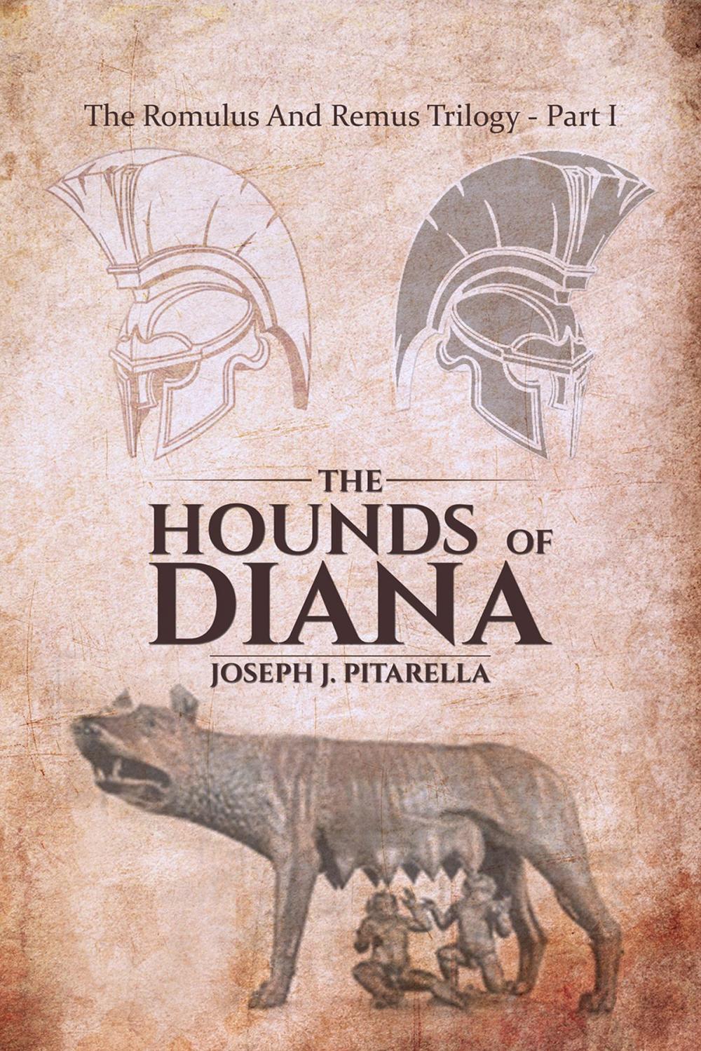 Big bigCover of The Hounds of Diana: The Romulus and Remus Trilogy - Part I