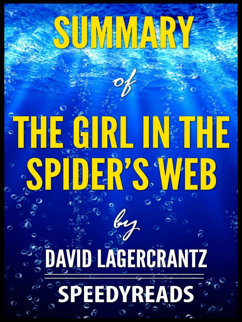 Big bigCover of Summary of The Girl in the Spider's Web by David Lagercrantz