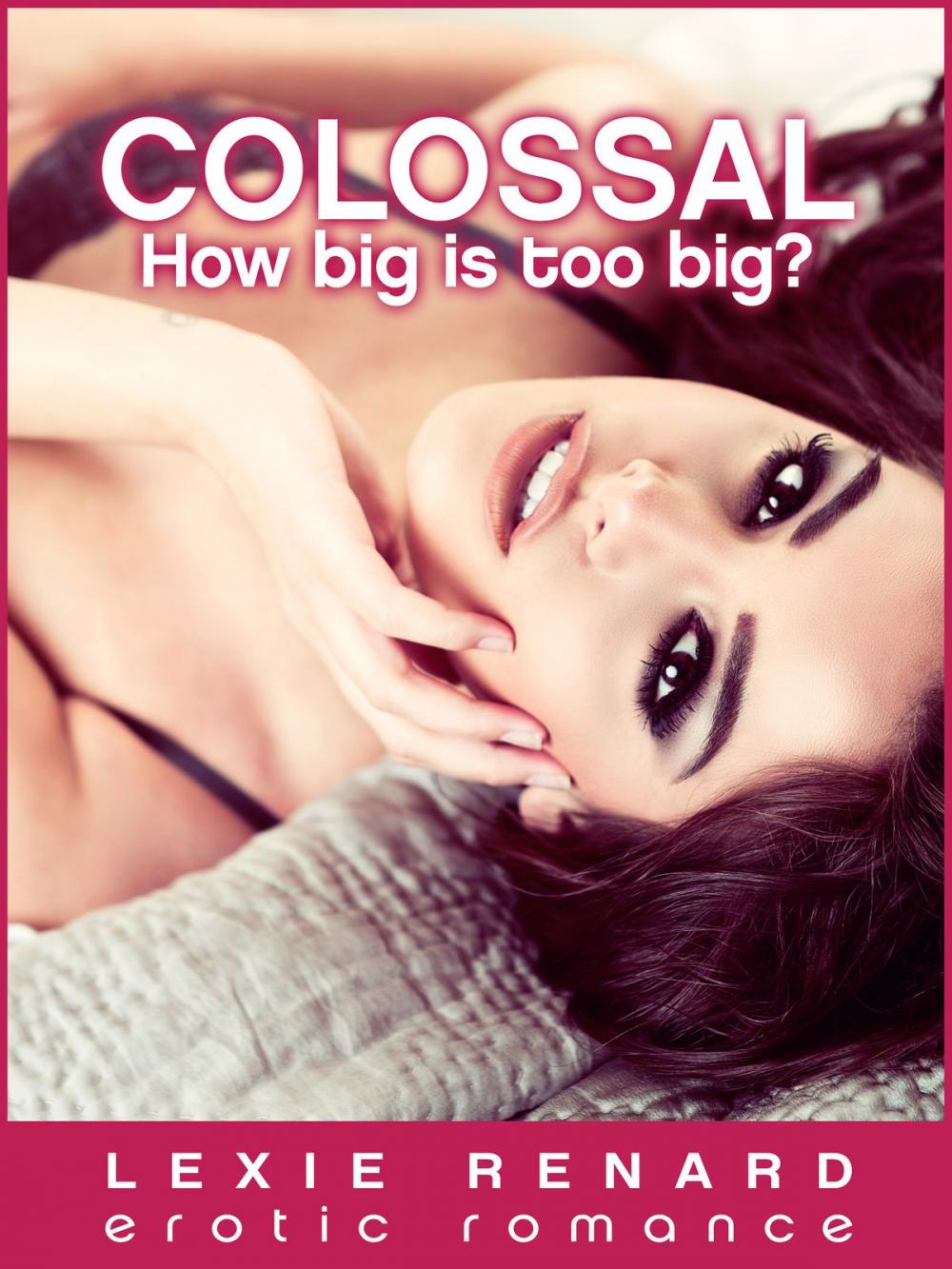 Big bigCover of Colossal: How Big Is Too Big?