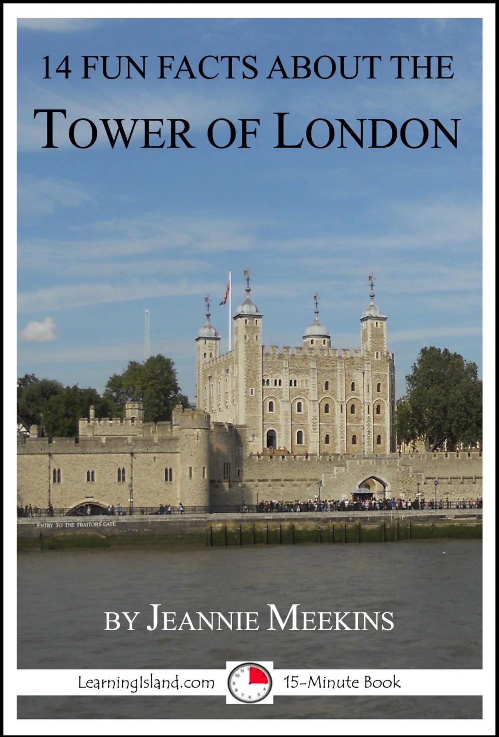 Big bigCover of 14 Fun Facts About the Tower of London