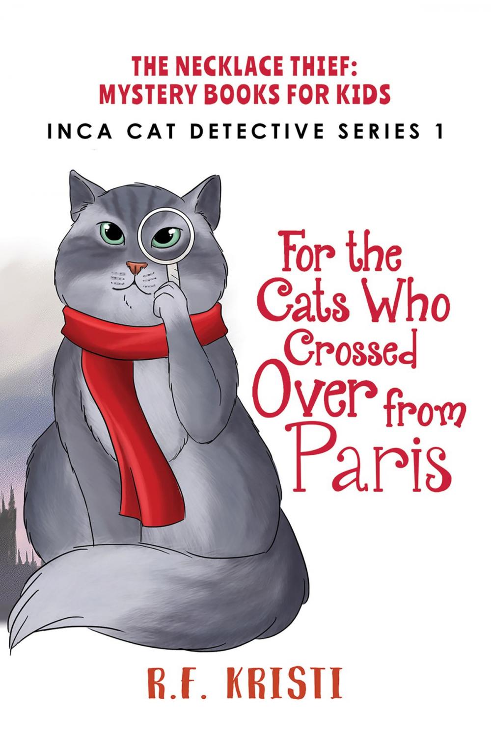 Big bigCover of The Cats Who Crossed Over from Paris