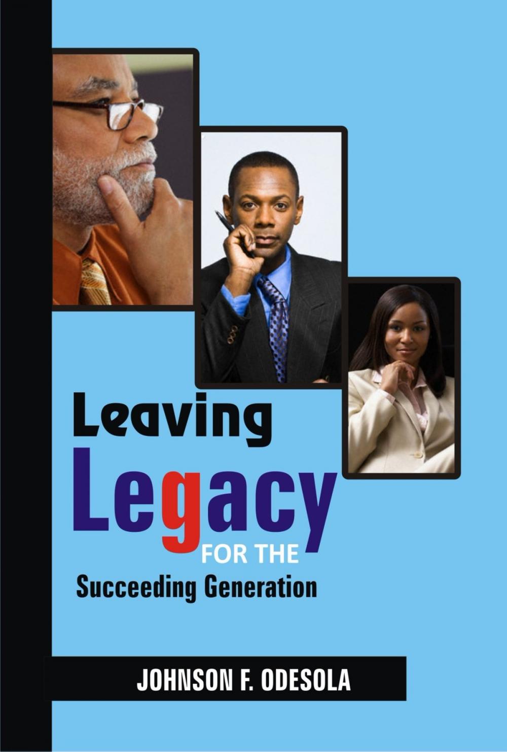 Big bigCover of Leaving Legacy for the Succeeding Generation