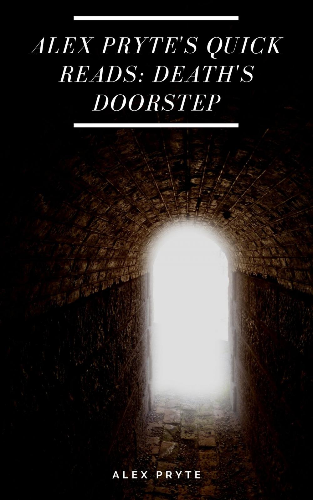 Big bigCover of Alex Pryte's Quick Reads: Death's Doorstep Edition