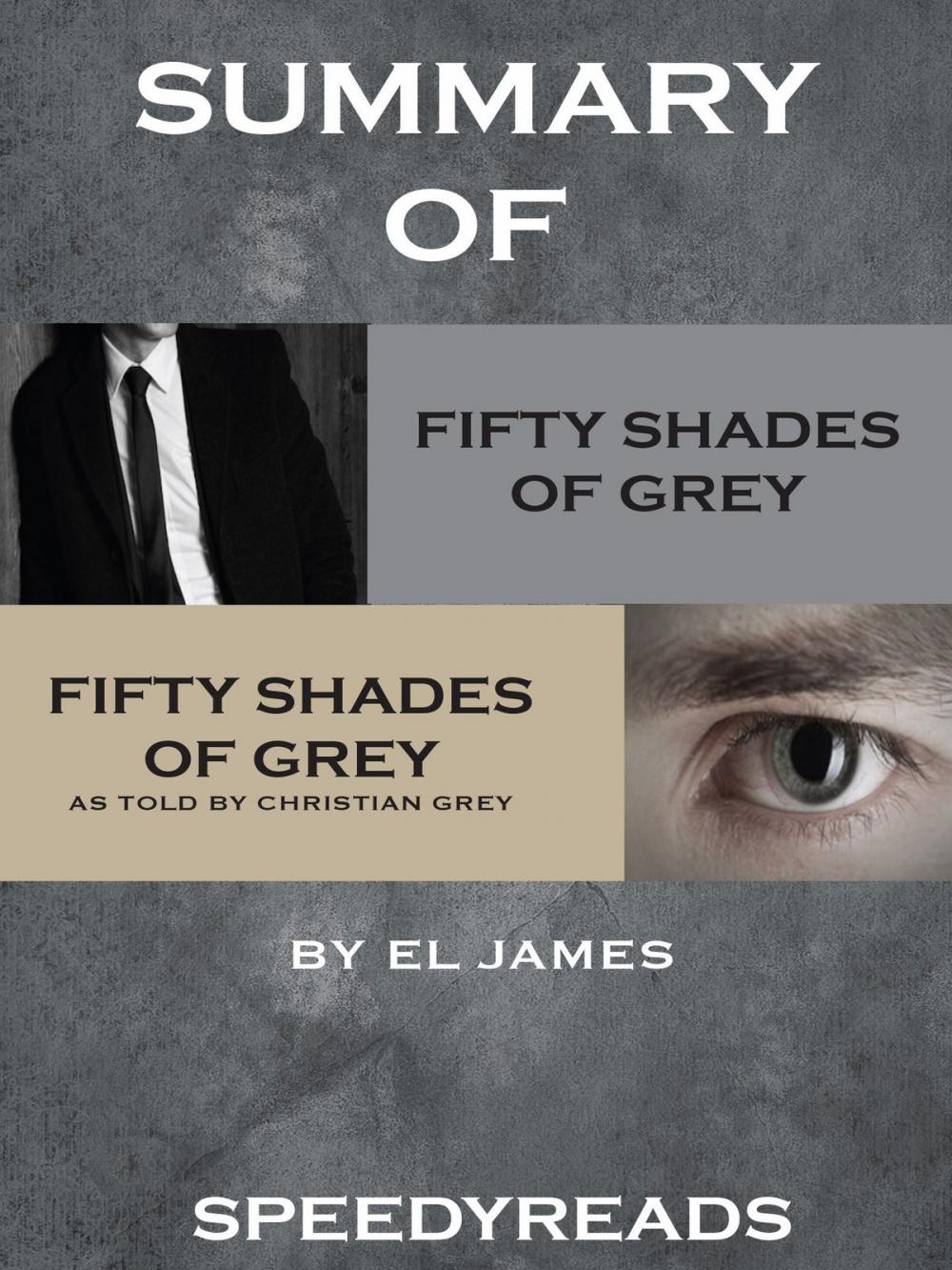 Big bigCover of Summary of Fifty Shades of Grey and Grey: Fifty Shades of Grey as Told by Christian Boxset