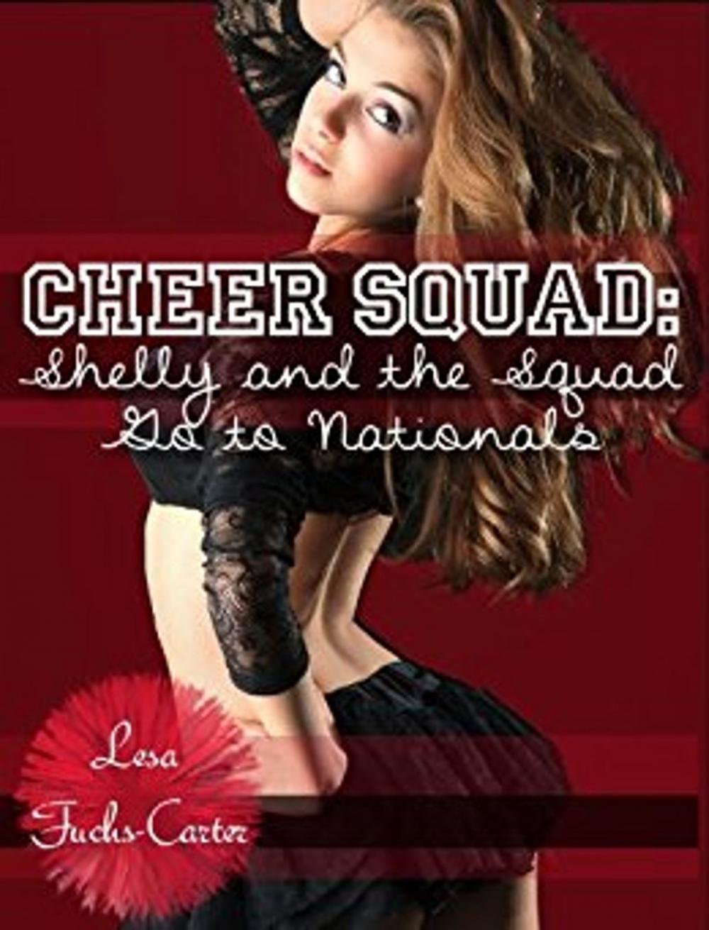 Big bigCover of Cheer Squad: Shelly and The Squad Go To Nationals (Cheer Squad, Vol. 2, Book 3)