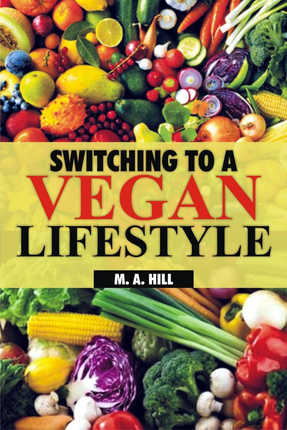 Big bigCover of Switching to a Vegan Lifestyle