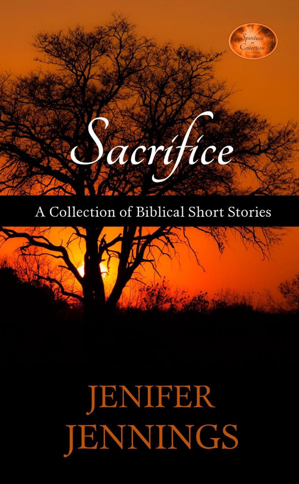 Big bigCover of Sacrifice: A Collection of Biblical Short Stories