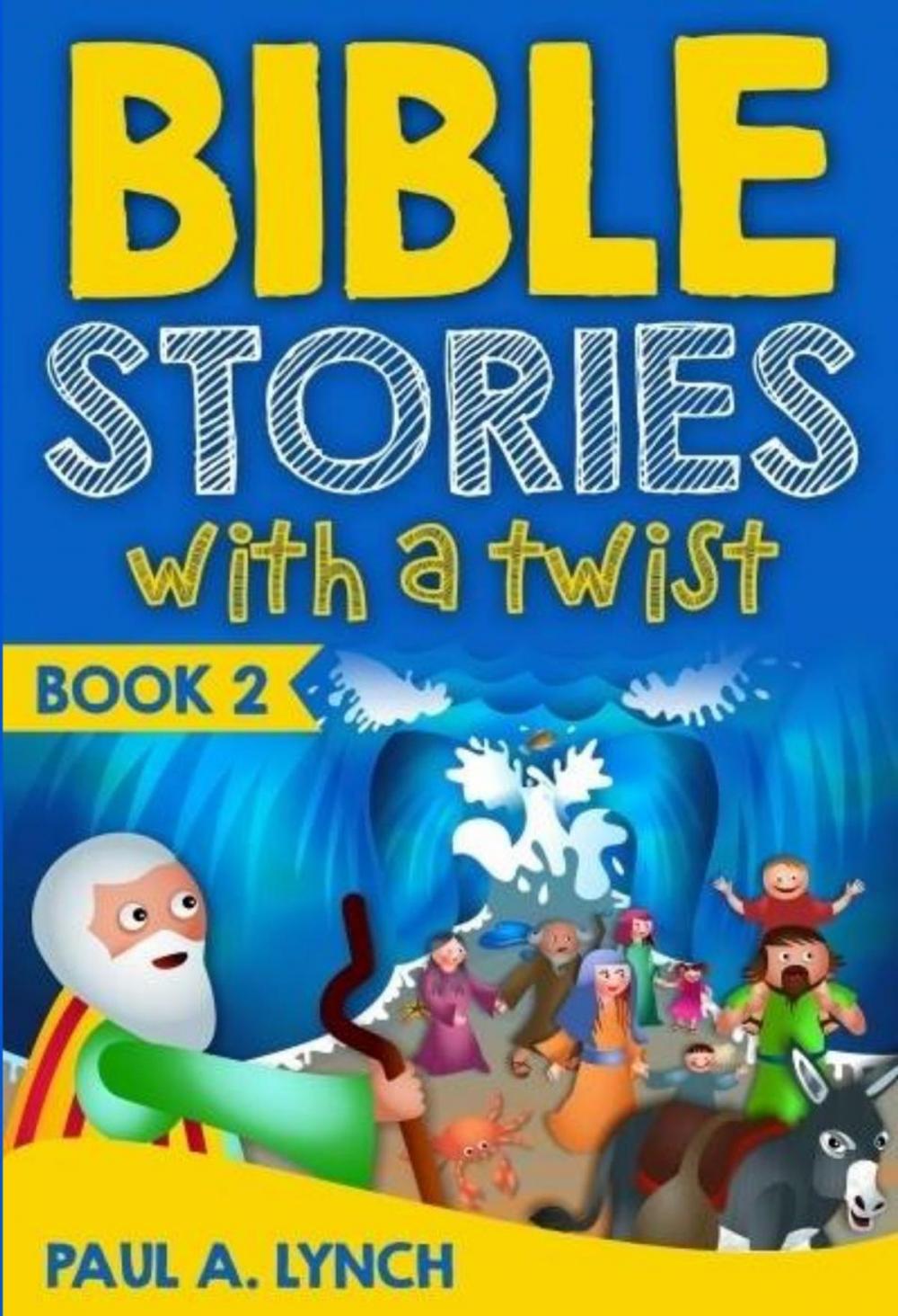 Big bigCover of Bible Stories With A Twist Book 2