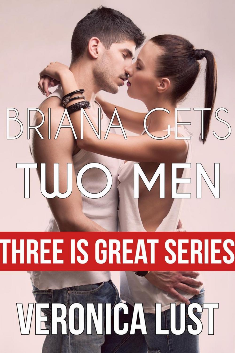 Big bigCover of Briana Gets Two Men