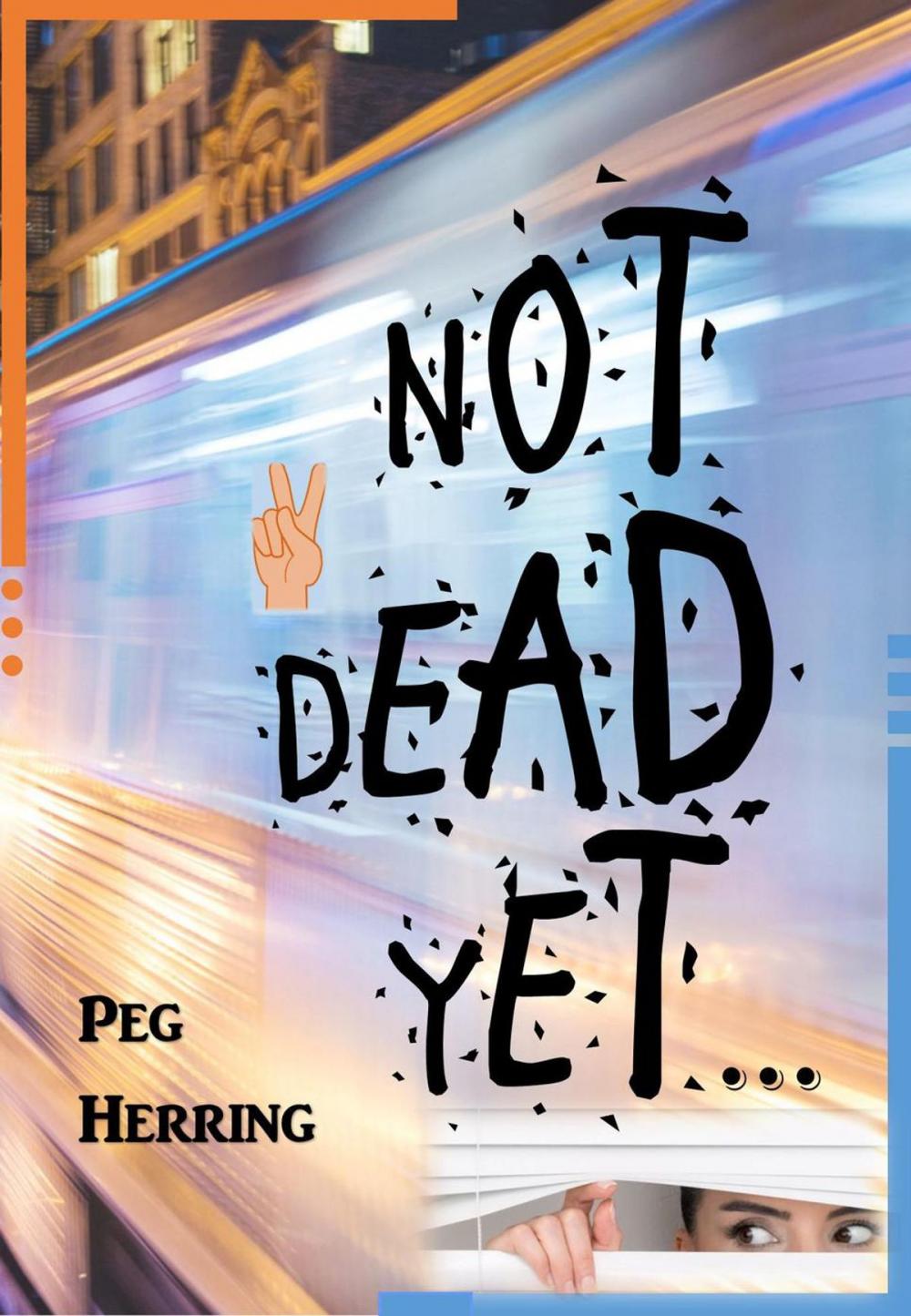 Big bigCover of Not Dead Yet...