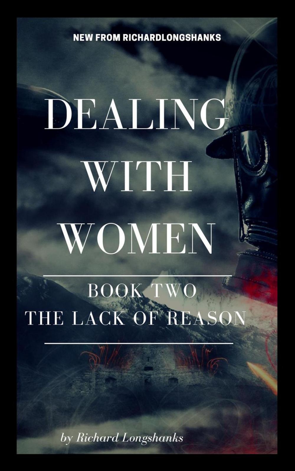 Big bigCover of Dealing With Women The Lack of Reason