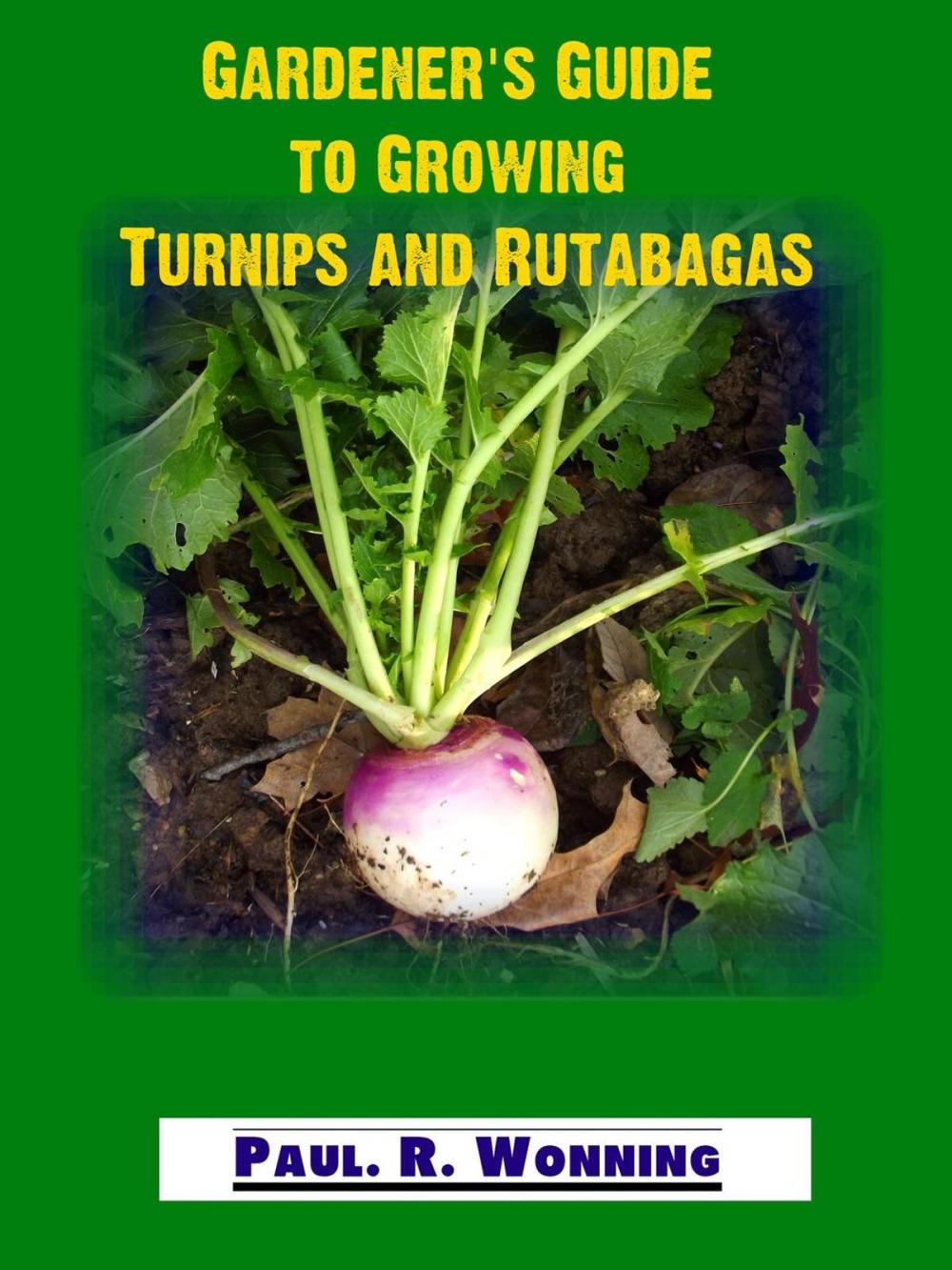 Big bigCover of Gardener's Guide to Growing Turnips and Rutabagas