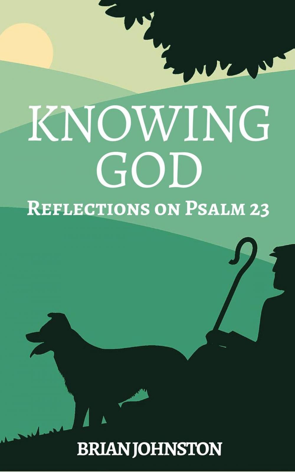 Big bigCover of Knowing God - Reflections on Psalm 23