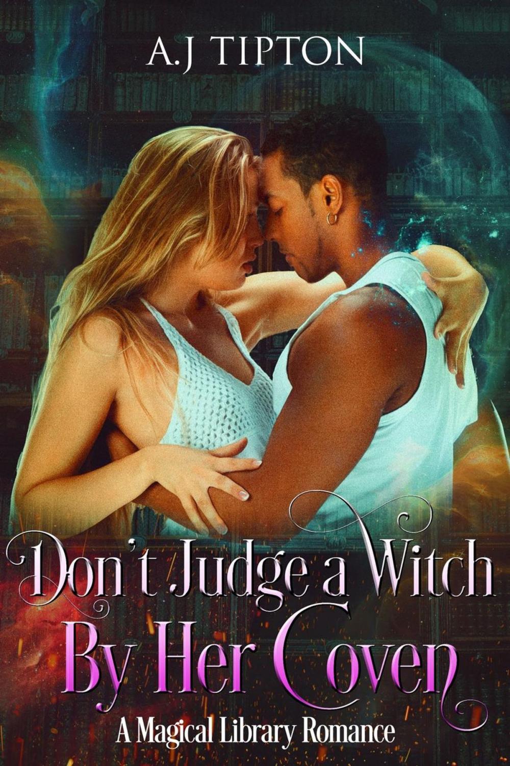 Big bigCover of Don't Judge a Witch by Her Coven: A Magical Library Romance