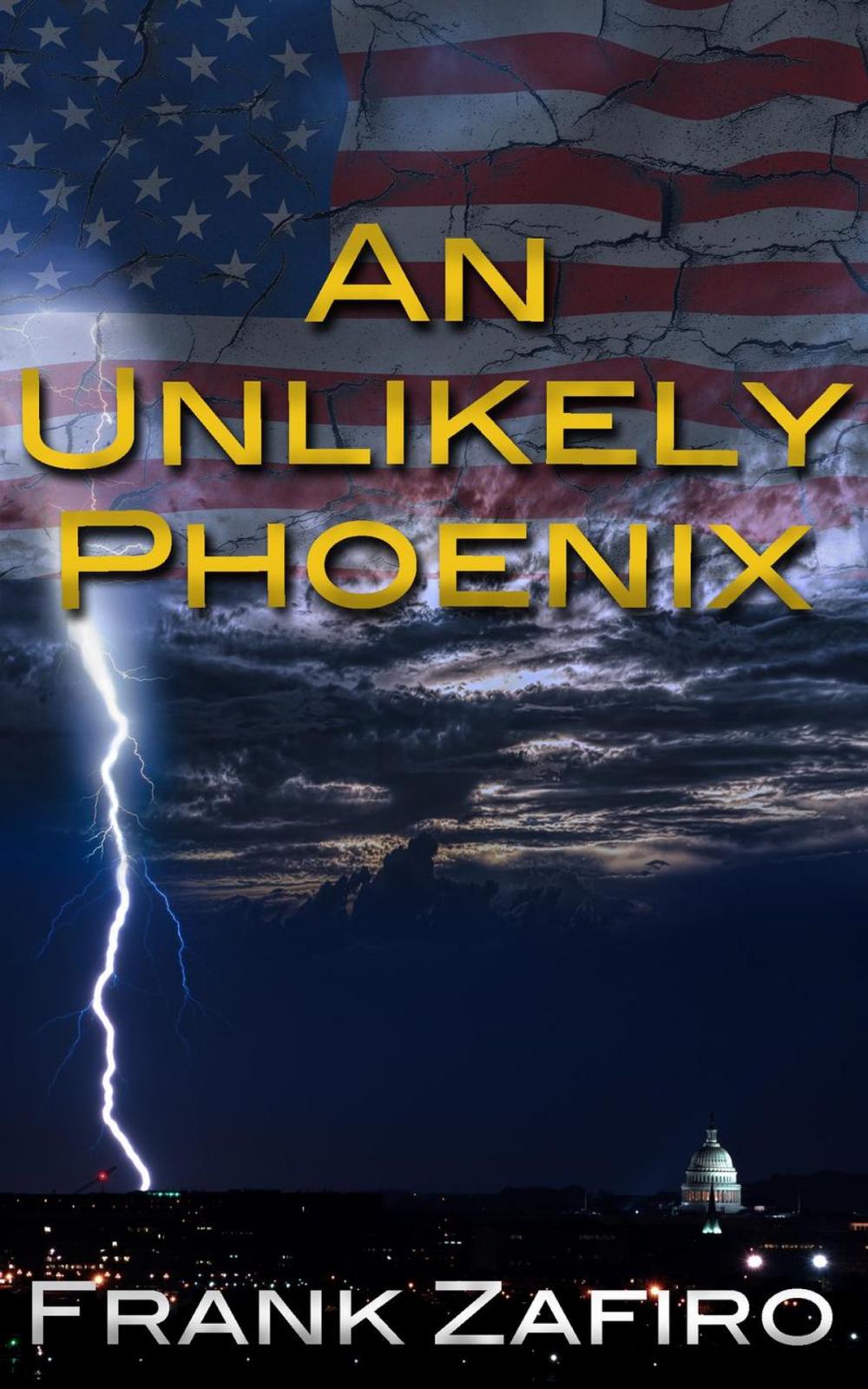 Big bigCover of An Unlikely Phoenix