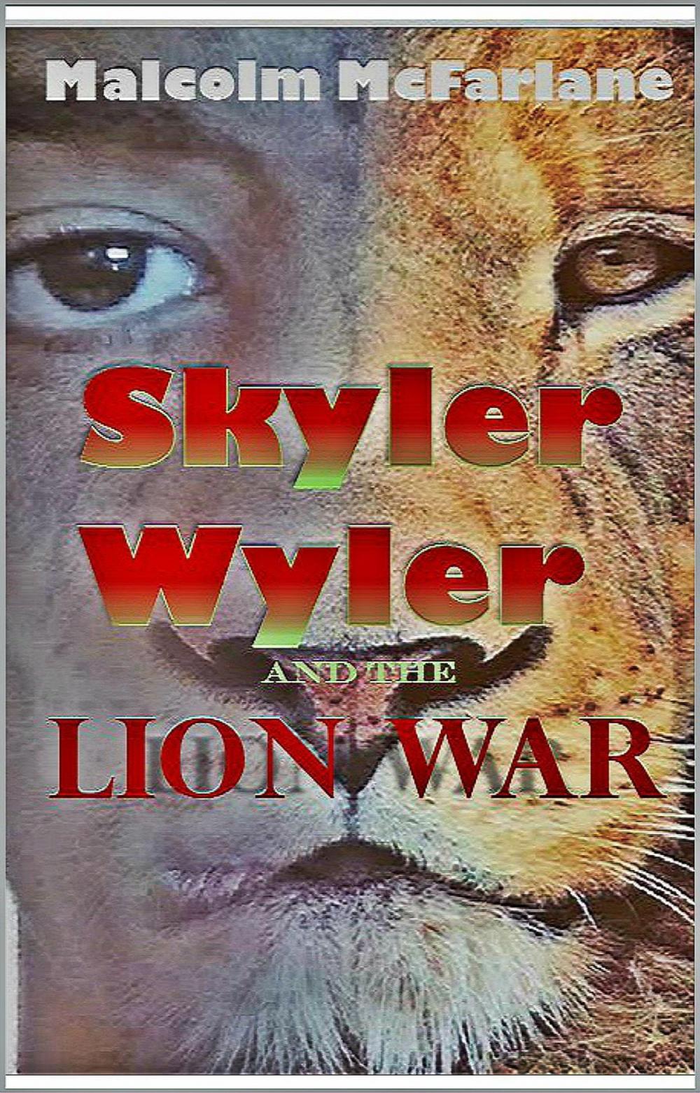 Big bigCover of Skyler Wyler and the Lion War