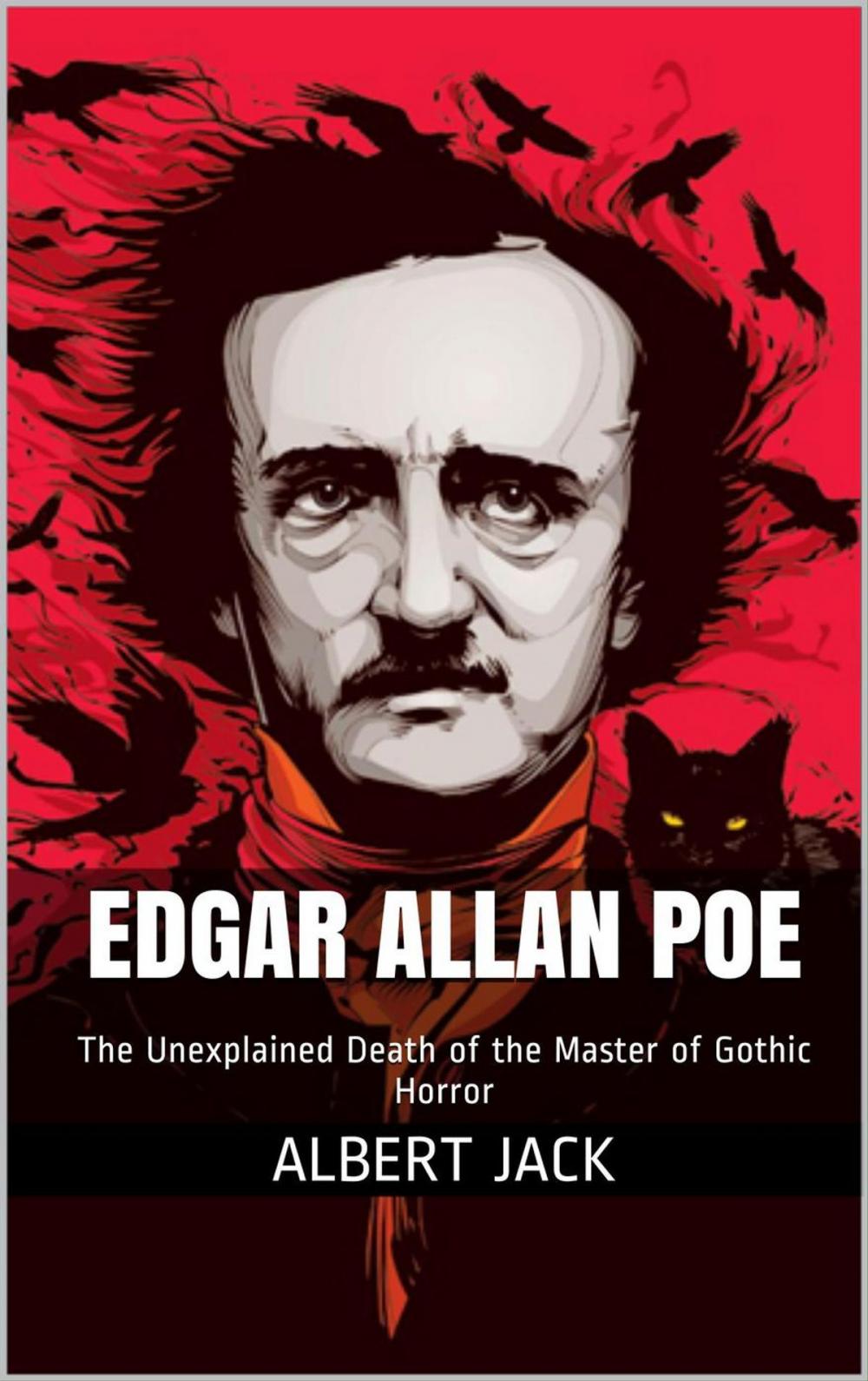 Big bigCover of The Unexplained Death of Edgar Allan Poe