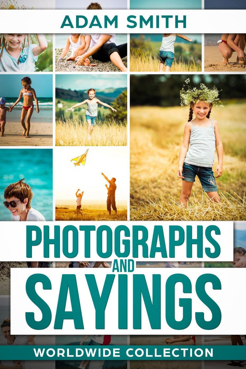 Big bigCover of Photographs and Sayings: Worldwide Collection