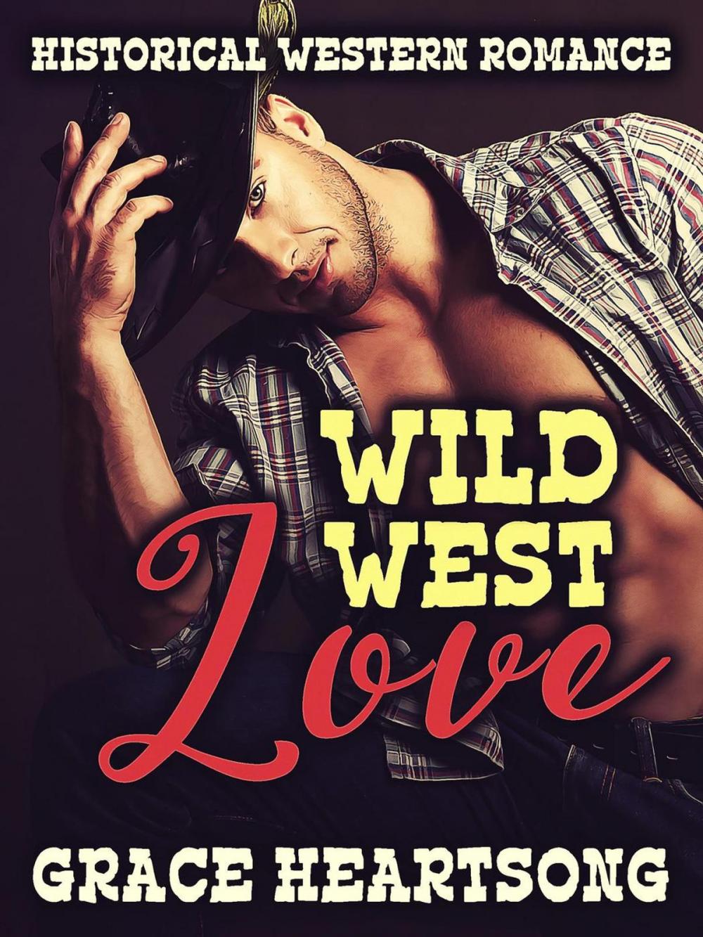 Big bigCover of Historical Western Romance: Wild West Love