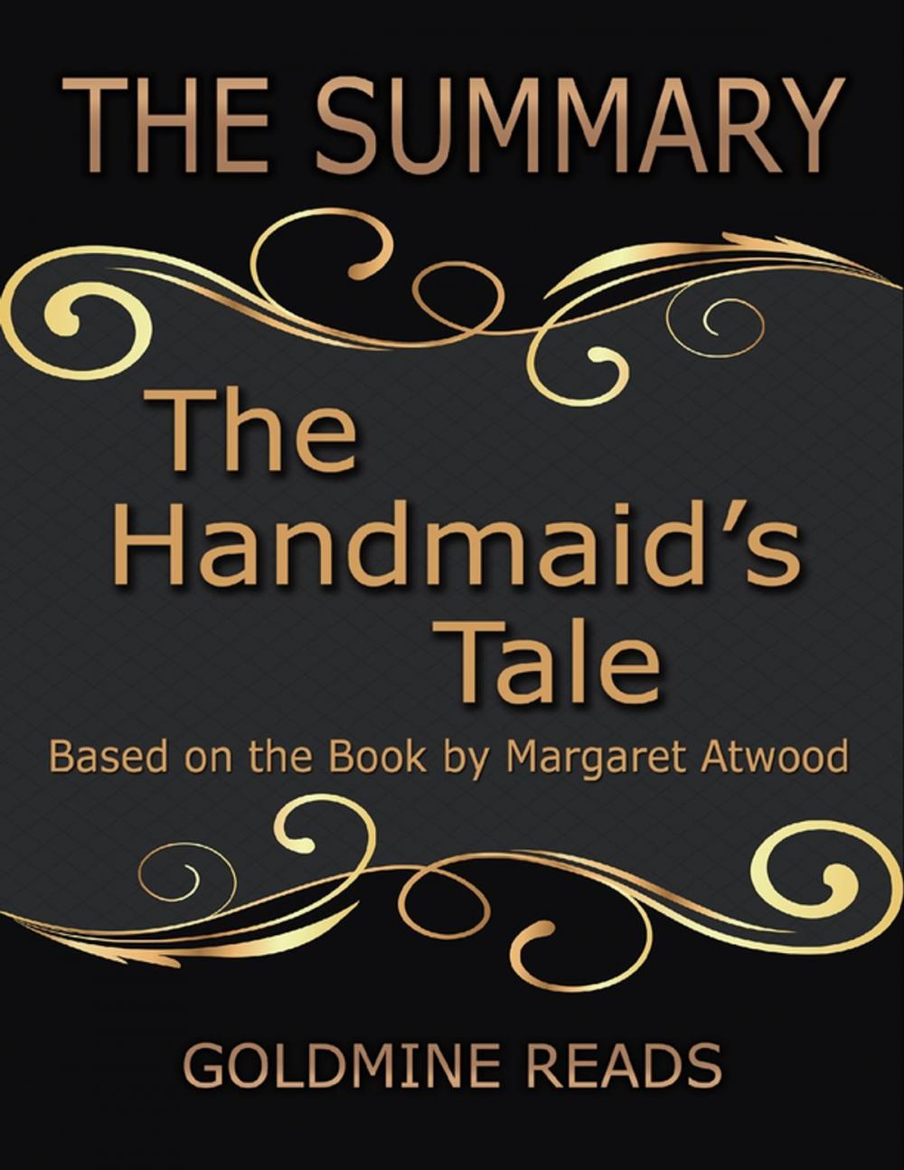 Big bigCover of The Summary of the Handmaid's Tale: Based On the Book By Margaret Atwood