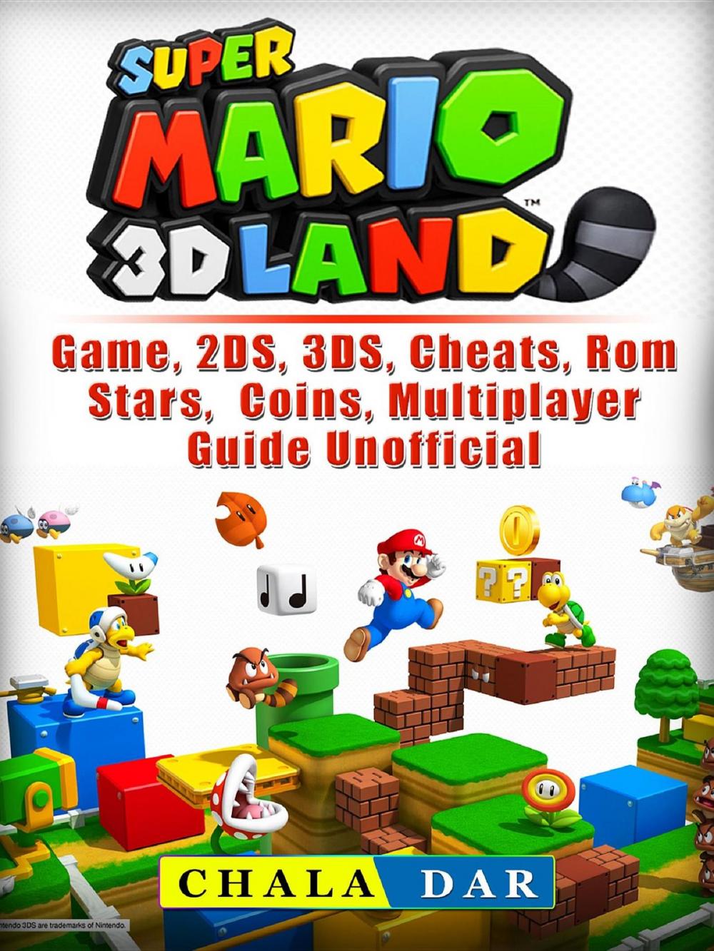 Big bigCover of Super Mario 3D Land Game, 2DS, 3DS, Cheats, Rom, Stars, Coins, Multiplayer, Guide Unofficial