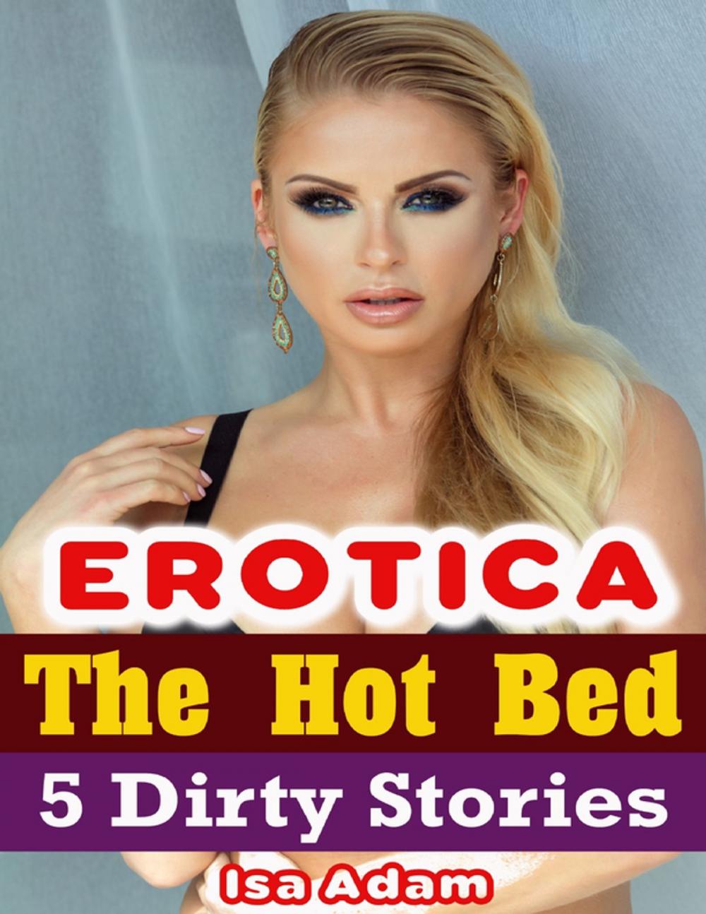 Big bigCover of Erotica: The Hot Bed: 5 Dirty Stories