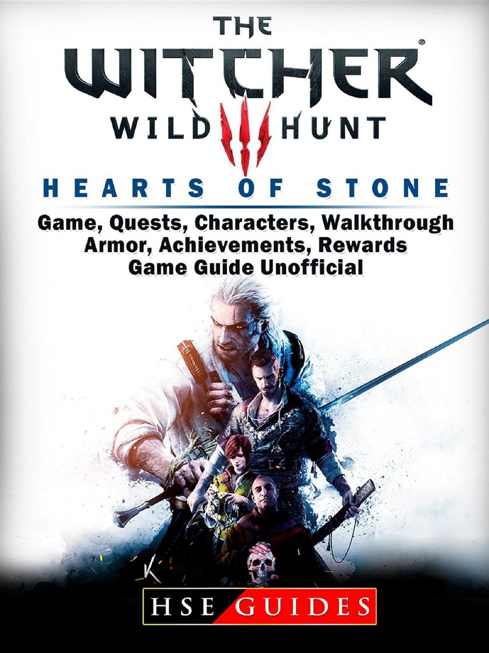 Big bigCover of The Witcher 3 Hearts of Stone Game, Quests, Characters, Walkthrough, Armor, Achievements, Rewards, Game Guide Unofficial