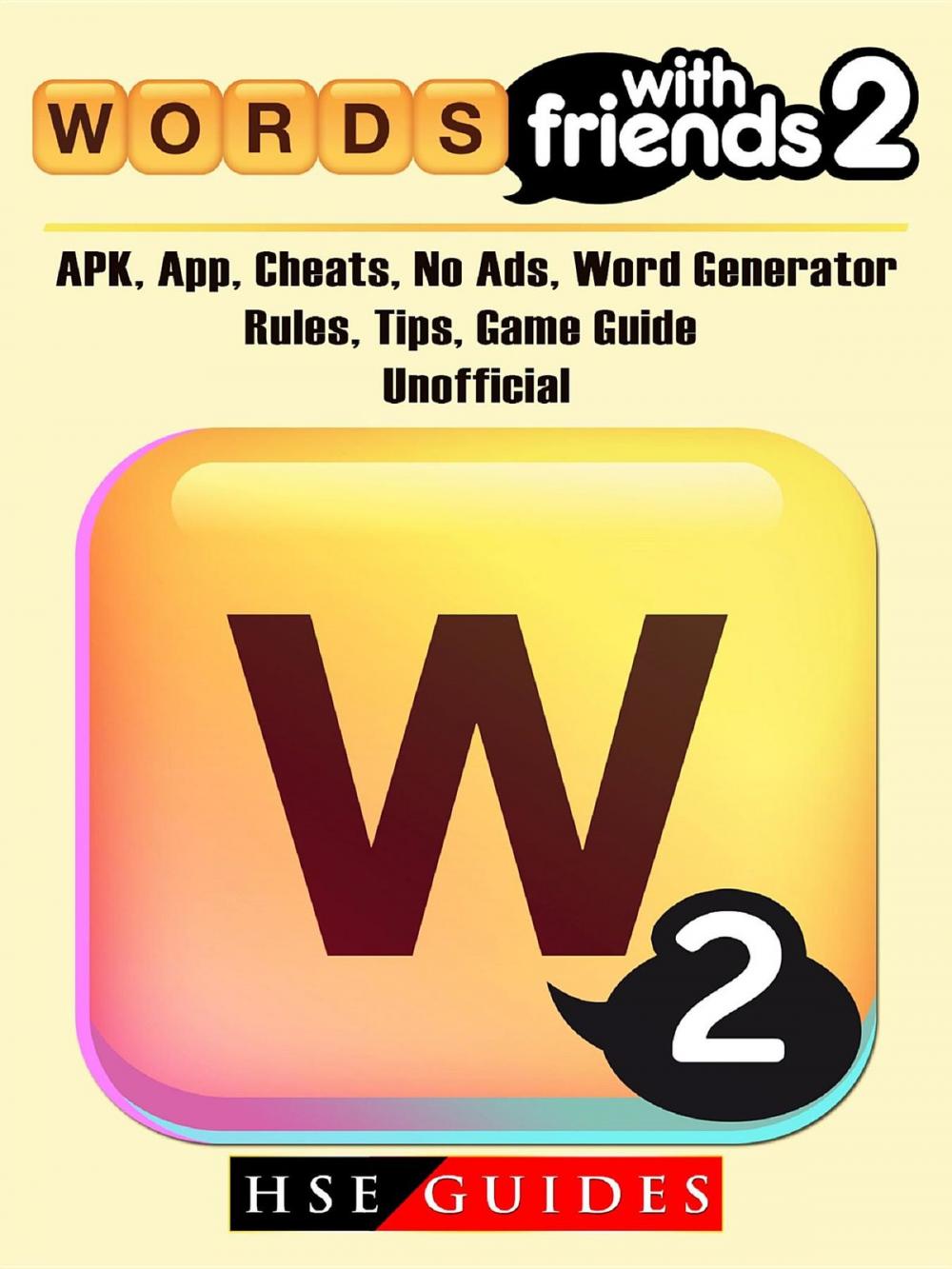 Big bigCover of Words with Friends 2, APK, App, Cheats, No Ads, Word Generator, Rules, Tips, Game Guide Unofficial