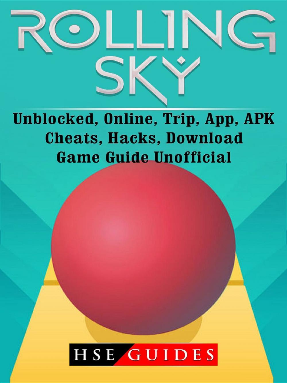 Big bigCover of Rolling Sky, Unblocked, Online, Trip, App, APK, Cheats, Hacks, Download, Game Guide Unofficial