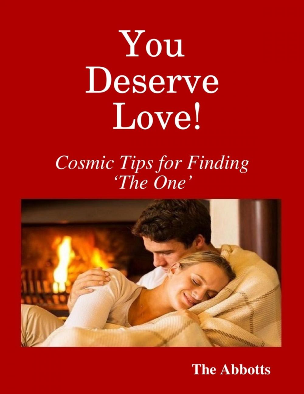 Big bigCover of You Deserve Love! : Cosmic Tips for Finding ‘the One’