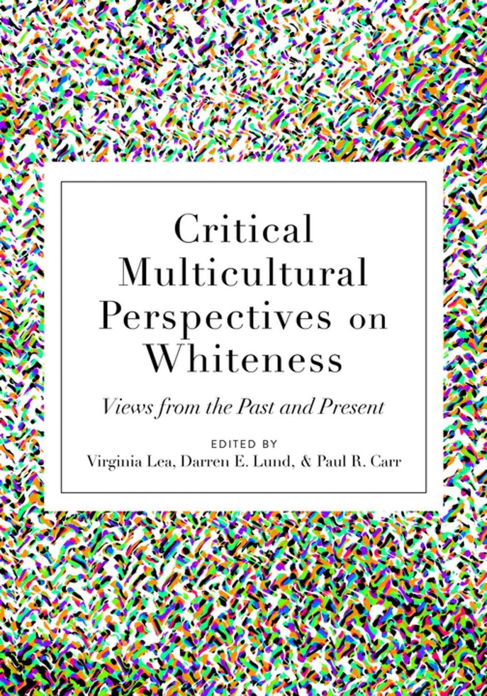 Big bigCover of Critical Multicultural Perspectives on Whiteness